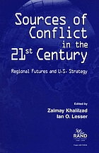 Sources of conflict in the 21st century : regional futures and U.S. strategy