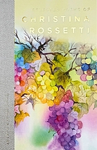 Selected poems of Christina Rossetti