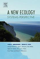A new ecology : systems perspective