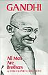 All men are brothers : autobiographical reflections All men are brothers : autobiographical reflections
