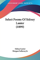 Select poems of Sidney Lanier