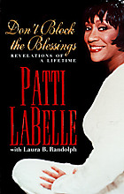 Don't block the blessings : revelations of a lifetime