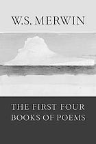 The first four books of poems : A mask for Janus ; The dancing bears ; Green with beasts ; The drunk in the furnace