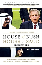 House of Bush, House of Saud : the secret relationship between the world's two most powerful dynasties