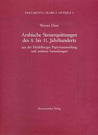 Arabische Steuerquittungen des 8. bis 11. Jahrhunderts aus der Heidelberger Papyrussammlung und anderen Sammlungen