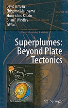 Superplumes : beyond plate tectonics