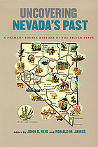 Uncovering Nevada's past : a primary source history of the Silver State