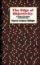 The edge of objectivity : an essay in the history of scientific ideas