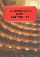 Hansel and Gretel : opera in three acts