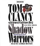 Shadow warriors [inside the Special Forces