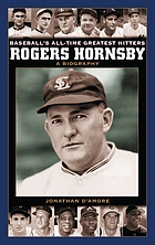Rogers Hornsby : a biography