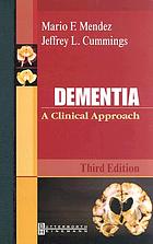 Dementia : a clinical approach