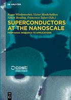 Superconductors at the nanoscale : from basic research to applications