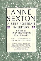 Anne Sexton : a self-portrait in letters