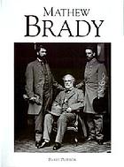 Mathew Brady