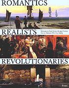 Romantics, realists, revolutionaries : masterpieces of 19th-century German painting from the Museum of Fine Arts, Leipzig