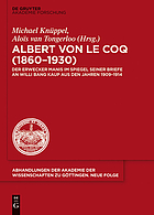 Albert von Le Coq (1860-1930) : der Erwecker Manis : im Spiegel seiner Briefe an Willi Bang Kaup aus den Jahren 1909-1914