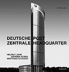 Post tower : Helmut Jahn, Werner Sobek, Matthias Schuler