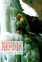 Free spirit : a climber's life