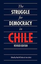 The struggle for democracy in Chile