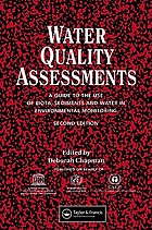 Water quality assessments : a guide to the use of biota, sediments, and water in environmental monitoring