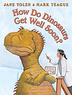 How do dinosaurs get well soon