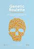 Genetic roulette