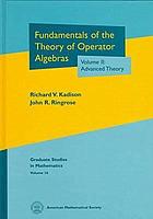 Fundamentals of the theory of operator algebras, vol. 2 : advanced theoryAdvanced theory