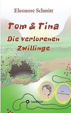 Tom und Tina Band 3 Die verlorenen Zwillinge