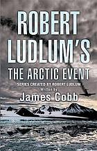 Robert Ludlum's The arctic event