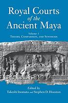 Royal courts of the ancient Maya