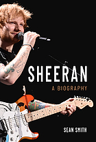 Sheeran : a biography