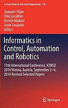 Informatics in control, automation and robotics : 11th International Conference, ICINCO 2014, Vienna, Austria, September 2-4, 2014, revised selected papers