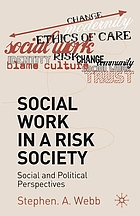 Social work in a risk society : social and political perspectives