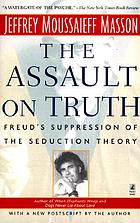 The assault on truth : Freud's suppression of the seduction theory