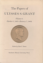 The papers of Ulysses S. Grant : vol. 3, October 1, 1861-January 7, 1862