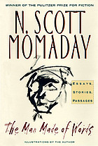 The man made of words : essays, stories, passages