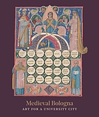 Medieval Bologna : art for a university city