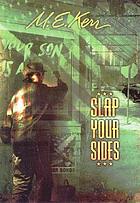 Slap your sides : a novel