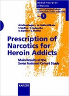 Prescription of narcotics for heroin addicts : main result of the Swiss national cohort study