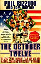 The October twelve : five years of Yankee glory--1949-1953
