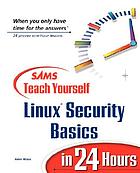 Sams teach yourself Linux Security basics in 24 hours