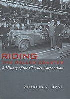 Riding the roller coaster : a history of the Chrysler Corporation