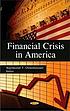 Financial crisis in America Financial crisis in America