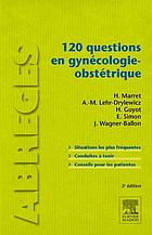 120 questions en gynécologie-obstétrique