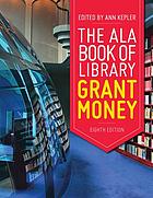The ALA book of library grant money