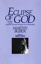 Eclipse of God : studies in the relation between religion and philosophy