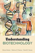 Understanding biotechnology
