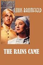 The rains came : a novel of modern India