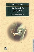 Sor Juana, or, The traps of faith